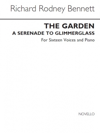Richard Rodney Bennett, The Garden SATB and Piano Buch
