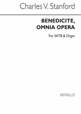 Charles Villiers Stanford, Benedicite, Omnia Opera SATB and Organ Chorpartitur