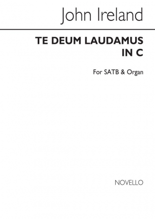 John Ireland, Te Deum In C SATB and Organ Chorpartitur
