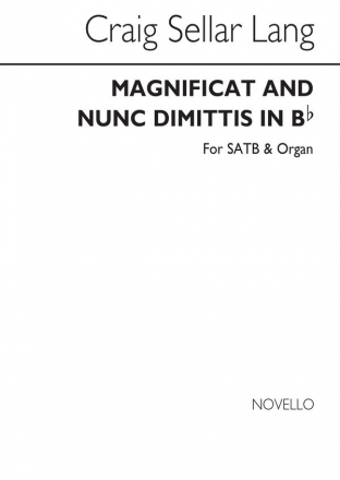 C.S. Lang, Magnificat And Nunc Dimittis In B Flat SATB and Organ Chorpartitur