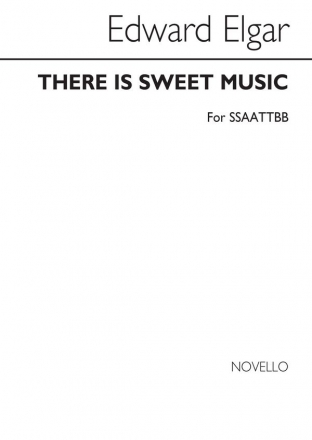 Edward Elgar, There Is Sweet Music (SSAATTBB) SATB Chorpartitur