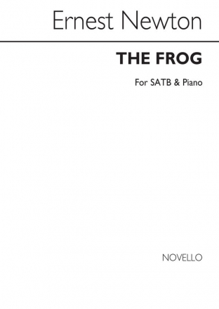 Ernest Newton, The Frog SATB and Piano Chorpartitur