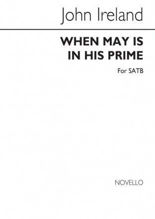 John Ireland, When May Is His Prime SATB Chorpartitur