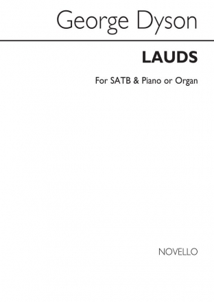 George Dyson, Lauds SATB and Piano or Organ Chorpartitur