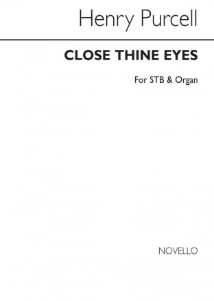 Henry Purcell, Close Thine Eyes STB Organ Accompaniment Chorpartitur