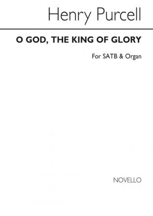 Henry Purcell, O God, The King Of Glory SATB and Organ Chorpartitur