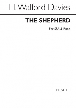 H. Walford Davies, The Shepherd for SSA Chorus with Piano acc. SSA and Piano Chorpartitur