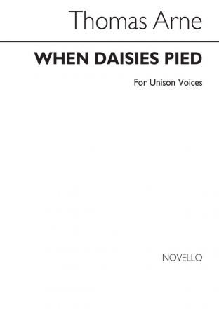 Arne, Arne When Daisies Pied Unison Unison Voices Chorpartitur