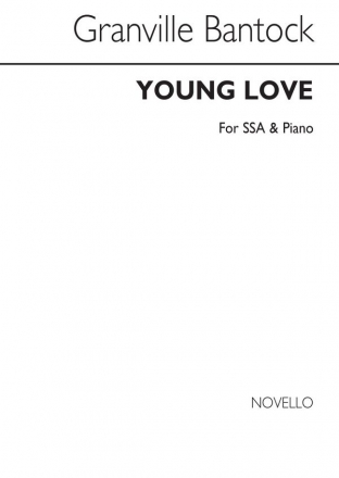 Granville Bantock, Young Love SSA and Piano Chorpartitur