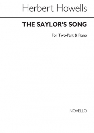 Herbert Howells, The Saylor's Song 2-Part Choir and Piano Chorpartitur