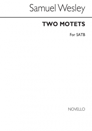 Samuel Wesley, Two Motets SATB Chorpartitur