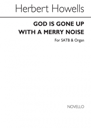 Herbert Howells, God Is Gone Up With A Merry Noise SATB and Organ Buch