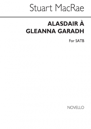 Stuart MacRae, Alasdair A Gleanna Garadh SATB Chorpartitur