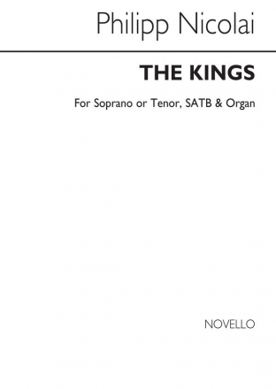 Peter Cornelius_Philipp Nicolai, The Kings Soprano Tenor SATB Organ Accompaniment Chorpartitur