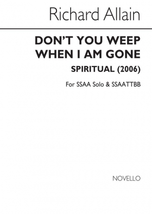 Don't You Weep When I Am Gone SATB Chorpartitur
