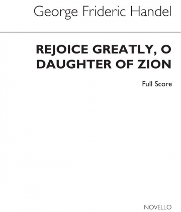 Georg Friedrich Hndel, Rejoice Greatly, O Daughter Of Zion Soprano, Violin and Continuo Buch
