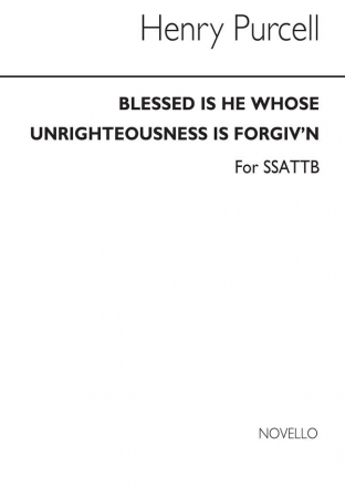 Henry Purcell, Blessed Is He Whose Unrighteousness Is Forgiv'n SATB Chorpartitur