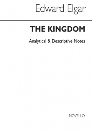 Edward Elgar, The Kingdom - Analytical And Descriptive Notes  Buch