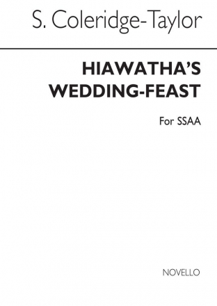 Samuel Coleridge-Taylor, Hiawatha's Wedding Feast SSA and Piano Stimme