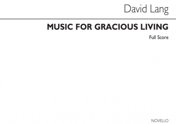 David Lang, Music For Gracious Living String Instruments Partitur
