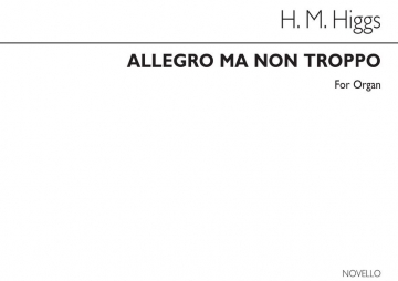 Henry Marcellus Higgs, Allegro Ma Non Troppo Organ Orgel Buch
