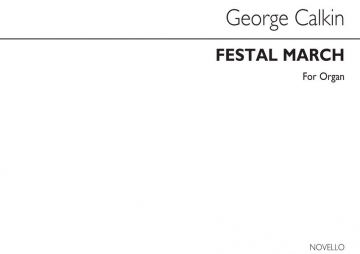 John Baptiste Calkin, Festal March For Organ Orgel Buch