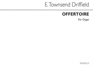 E. Townshend Driffield, Offertoire For Organ Orgel Buch