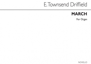 E. Townshend Driffield, March For A Church Festival Orgel Buch
