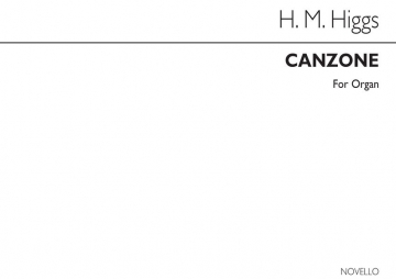 Henry Marcellus Higgs, Canzone Op134 No.2 Organ Orgel Buch