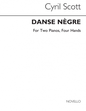 Cyril Scott, Danse Negre For Two Pianos 2 Pianos Buch