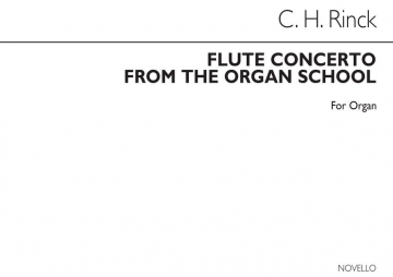Johann Christian Heinrich Rinck, Flute Concerto From The Organ School  Orgel Buch