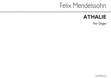 Felix Mendelssohn Bartholdy, Overture (Athalie) Orgel Buch