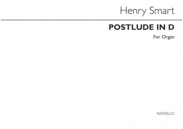Henry Smart, Postlude In D For Organ Orgel Buch