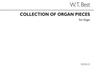 W.T. Best, Best Collection Of Organ Pieces Book 1 Orgel Buch