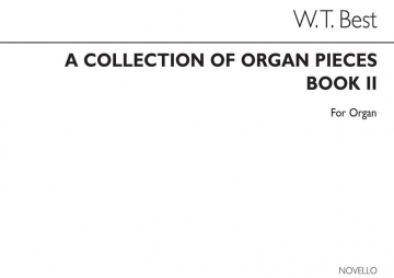 W.T. Best, Best Collection Of Organ Pieces Book 2 Orgel Buch
