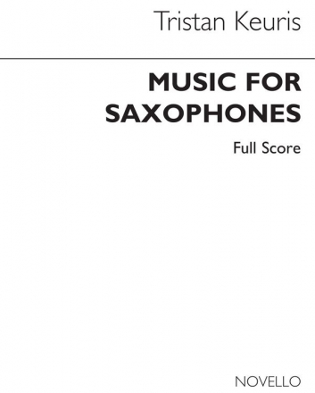 Tristan Keuris, Music For Saxophones Saxophone Partitur