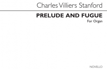 Charles Villiers Stanford, Prelude And Fugue In E Minor for Organ Orgel Buch