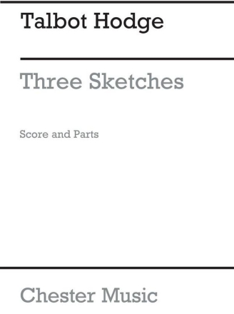 Talbot Hodge: Three Sketches Flute, Violin And Piano (Score And Parts) Flute, Violin, Piano Chamber Score and Parts