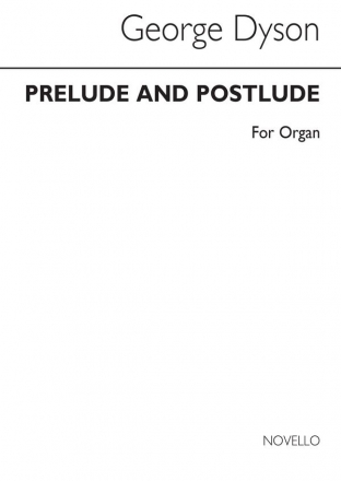 George Dyson, Prelude And Postlude for Organ Orgel Buch