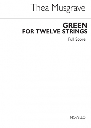 Thea Musgrave, Green for twelve strings (Full Score) Streichensemble Partitur