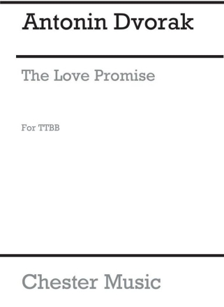 Antonin Dvorak: Love-Promise (TTBB) Choral Vocal Score
