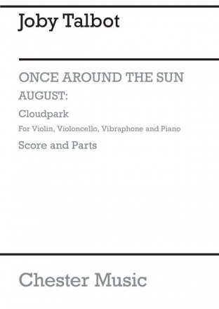 Joby Talbot: August - Cloudpark (Ensemble Version) Violin, Cello, Vibraphone, Piano Chamber Score and Parts