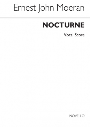 E.J. Moeran, Nocturne Baritone Voice, SATB and Piano Stimme