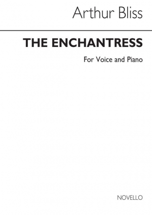 Arthur Bliss, The Enchantress for Voice and Piano Vocal and Piano Buch