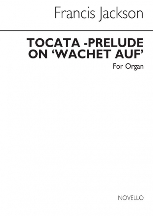 Francis Jackson, Toccata-prelude On 'Wachet Auf' Orgel Buch
