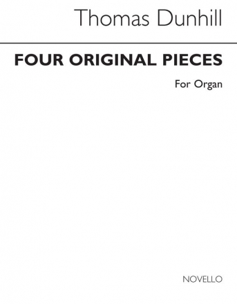 Thomas Dunhill, Four Original Pieces for Organ Orgel Buch