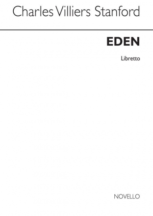 Charles Villiers Stanford, Eden (Libretto) Chor Buch