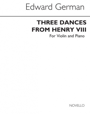 Edward German, Three Dances From Henry VIII Violine und Klavier Buch
