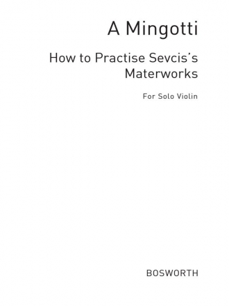 How To Practise Sevcik's Mastserworks for violin
