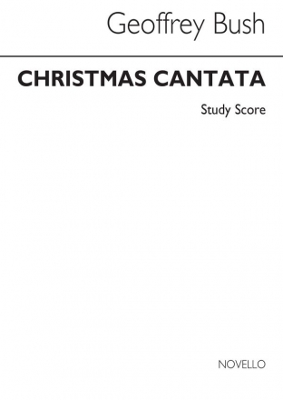 Geoffrey Bush, Christmas Cantata Oboe Soprano SATB String Orchestra Studienpartitur